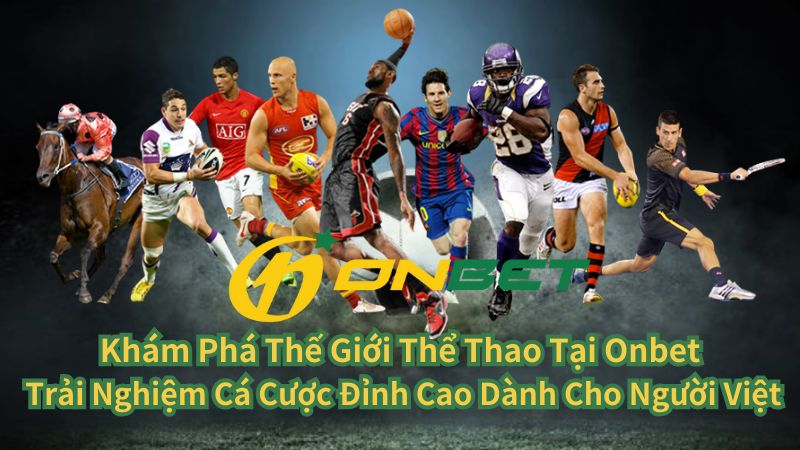 Giới Thiệu Thể Thao Tại Onbet